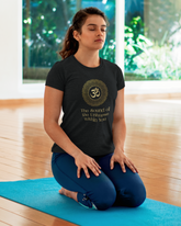 Om The Sound of the Universe within You Yoga T-Shirt